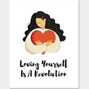 Loving Yourself is a revolution Posters and Art